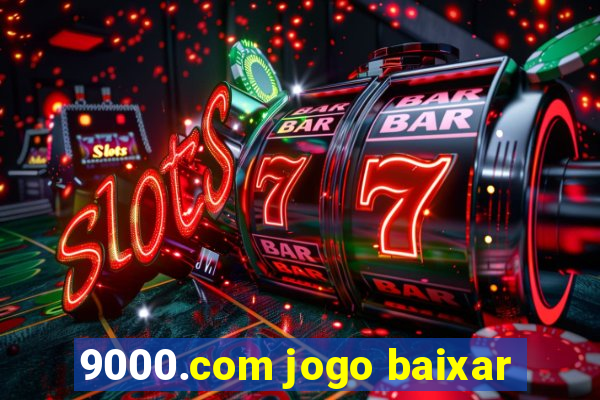 9000.com jogo baixar